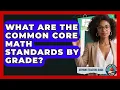 What Are The Common Core Math Standards By Grade - Aspiring Teacher Guide