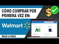 Como Comprar en WALMART EN LINEA PASO A PASO Experiencia y Tutorial COMUNICA Y EMPRENDE