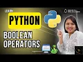 Python Tutorial for Beginners - Boolean Operators and or not Explained Simply