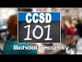 CCSD 101 School Security