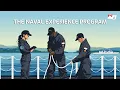 The second year of the Naval Experience Program has BEGUN