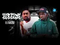 Download Lagu The Lockdown Sessions ft Dj Kuuch \u0026 Dj Nexus