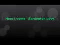 Here I come - Barrington Levy - Lyrics