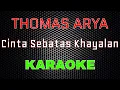 Download Lagu Thomas Arya - Cinta Sebatas Khayalan [Karaoke] | LMusical