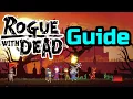 Rogue With The Dead GUIDE