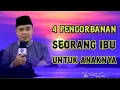 Download Lagu 4 pengorbanan seorang ibu untuk anaknya //ceramah ustadz hilman fauzi
