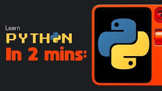 Learn Python in 2 Minutes For Real