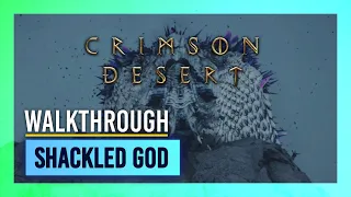 Shackled God Crimson Desert Guide