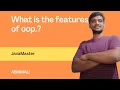What is the features of the oop JavaMaster java abhimali