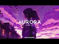 BONQ X SAILXNCE - AURORA (sped up)