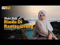 Download Lagu Rindu Dirantau Urang ~ Shalsa Bella A.I ~   (Lagu Pop Minang Exlusive)