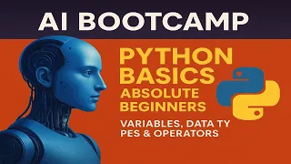 AI Bootcamp Day 1 Python Basics for Absolute Beginners Variables Data Types Operators