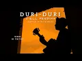 Download Lagu DURI-DURI - Ziell ferdian (Cover panjiahriff)