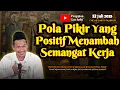 Download Lagu Berpikiran Positif Menambah Semangat Kerja | Gus Baha