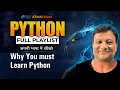 Why You must Learn Python Why Python Why Python Is most Popular Programming Language in Hindi