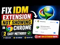 Fix IDM Extension Not Showing In Chrome 2026
