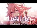 Download Lagu 「Nightcore」 Lush Life - Zara Larsson ♡ (Lyrics)