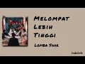 Melompat Lebih Tinggi - Lomba Sihir | Lirik Lagu