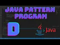 How to Create an Alphabet Symbol Pattern in Java D
