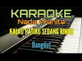 Download Lagu Karaoke Dangdut || Kalau Hatiku Sedang Rindu