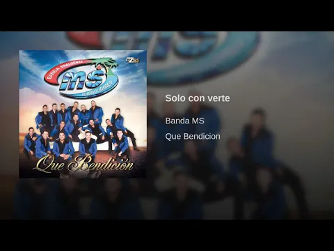 Download MP3 Solo Con Verte - Banda Sinaloense MS De Sergio Lizárraga