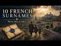 10 French Surnames That Reveal Who Built the Empire Not Ruled It