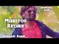 Download Lagu I miss you Return (Umakant Barik) Hit Sambalpuri Song
