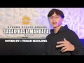 Download Lagu SASAK RAJA MANDALA  - TEGAR MAULANA(COVER)