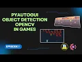 Detect and Click on Objects PyAutoGUI and OpenCV for Object Detection in Games Episode 1