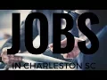 LOOKING FOR A JOB IN CHARLESTON SOUTH CAROLINA SC - LEARN MORE BELOW