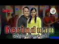 Download Lagu KERINDUAN - VOC. DAYAT SAPUTRA FT LILIS SAPUTRI ( Official Live Music ) Om Ometa Reborn