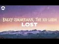 Download Lagu Bailey Zimmerman, The Kid Laroi - Lost | Lyrics