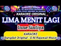Download Lagu LIMA MENIT LAGI - KARAOKE ( INNE SINTIYA - O.M.Rajawali Music @karaoke-dendy )