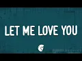 Download Lagu DJ Snake - Let Me Love You (Lyrics) ft. Justin Bieber