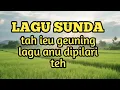 Download Lagu LAGU SUNDA  MENGINGATKAN MASA LALU