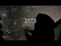 Download Lagu lah pat - rodeo [ sped up + lyrics ]