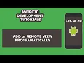 How to Add or Remove View in Android Programmatically 20 Android Development Tutorial
