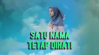 Eye - Satu Nama Tetap Dihati (Cover Tryana)