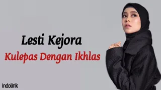 Lesti Kejora - Kulepas Dengan Ikhlas | kisah nyata hidup lesti