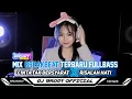 MIXTAPE BREAKBEAT NONSTOP TERBARU 2025 DJ CINTA TAK BERSYARAT - RAHASIA HATI FULLBASS