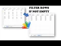 Google Sheet - Filter Rows If Not Empty with Google Apps Script