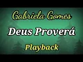 Deus Proverá (PLAYBACK LETRA) Gabriela Gomes