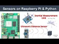 Sensors on Raspberry Pi Python - Distance Sensor Inertial Measurement Unit