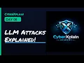 Stop LLM Attacks Prompt Injection More Explained CyberXplain