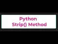 Python Strip Method lstrip strip - Python Tutorials 13