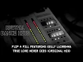 Flip & Fill Featuring Kelly Llorenna - True Love Never Dies (Original Mix) [HQ]