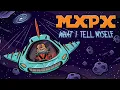 Download Lagu MxPx “What I Tell Myself” (Official Music Video)
