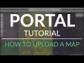 Portal Tutorial Series Getting Started