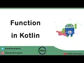 Kotlin Function and Methods with example Basic and Syntax Kotlin Tutorial Series