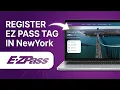 How To Register EZ Pass Tag NY 2026